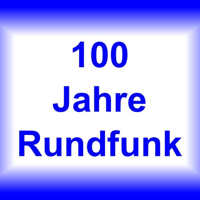 Stationsbild 100jahrerundfunk